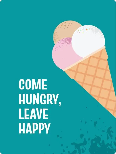 Decorative graphic - come hungry, leave happy